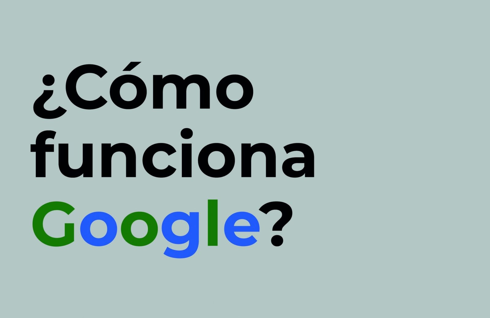 como funciona google